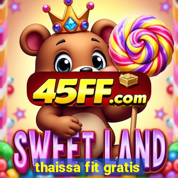 thaissa fit gratis